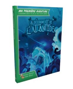DECOUVERTE ATLANTIDE PREMIERE AVENTURE