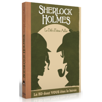 SHERLOCK HOLMES LE DEFI D'IRENE ADLER